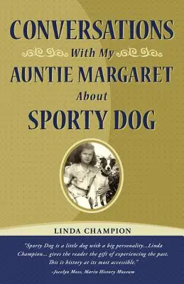 Conversazioni con mia zia Margaret sul cane sportivo - Conversations with My Auntie Margaret about Sporty Dog