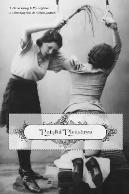 Piaceri dolorosi - Painful Pleasures