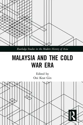 La Malesia e l'era della guerra fredda - Malaysia and the Cold War Era