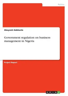 Regolamenti governativi sulla gestione aziendale in Nigeria - Government regulation on business management in Nigeria