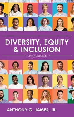 Diversità, equità e inclusione: Una guida pratica - Diversity, Equity, and Inclusion: A Practical Guide