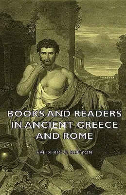 Libri e lettori nell'antica Grecia e a Roma - Books and Readers in Ancient Greece and Rome