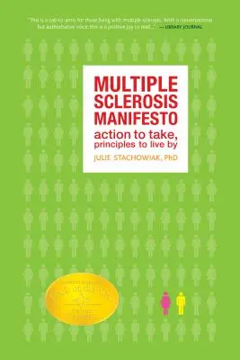 Manifesto della sclerosi multipla: Azioni da intraprendere, principi da seguire - Multiple Sclerosis Manifesto: Action to Take, Principles to Live By
