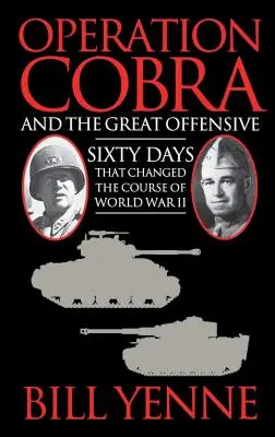 L'Operazione Cobra e la Grande Offensiva - Operation Cobra and the Great Offensive