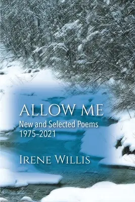 Permettetemi: Poesie nuove e selezionate - Allow Me: New and Selected Poems