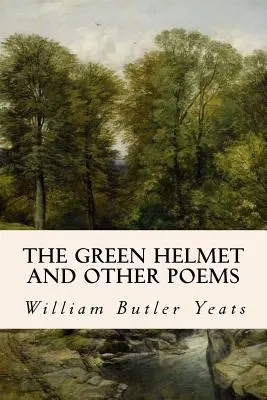 Il casco verde e altre poesie - The Green Helmet and Other Poems