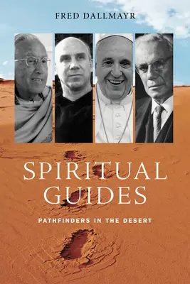 Guide spirituali: Itinerari nel deserto - Spiritual Guides: Pathfinders in the Desert