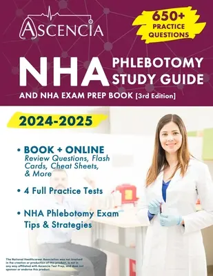 Guida allo studio della flebotomia NHA 2024-2025: 650+ domande pratiche e libro di preparazione all'esame NHA [3a Edizione] - NHA Phlebotomy Study Guide 2024-2025: 650+ Practice Questions and NHA Exam Prep Book [3rd Edition]