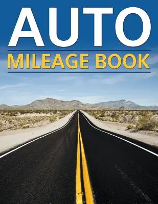 Libro dei chilometri percorsi in auto - Auto Mileage Book