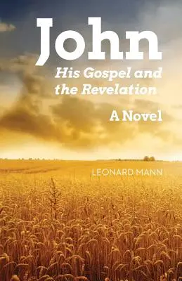 Giovanni: il suo Vangelo e l'Apocalisse - John: His Gospel And The Revelation