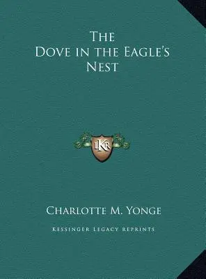 La colomba nel nido dell'aquila - The Dove in the Eagle's Nest