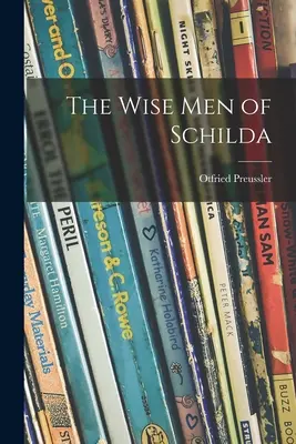 I saggi di Schilda - The Wise Men of Schilda