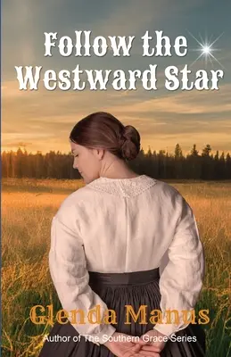 Segui la stella dell'ovest - Follow The Westward Star