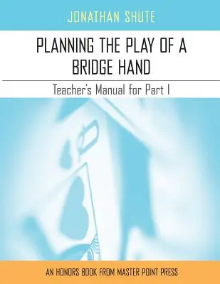 Pianificare lo spettacolo: Manuale dell'insegnante per la Parte I - Planning the Play: A Teacher's Manual for Part I