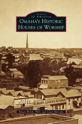 I luoghi di culto storici di Omaha - Omaha's Historic Houses of Worship
