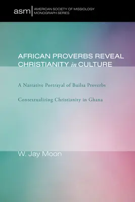 I proverbi africani rivelano il cristianesimo nella cultura - African Proverbs Reveal Christianity in Culture