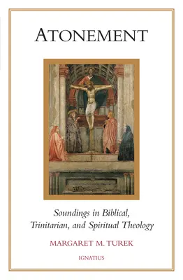 Espiazione: Approfondimenti di teologia biblica, trinitaria e spirituale - Atonement: Soundings in Biblical, Trinitarian, and Spiritual Theology