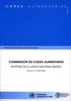 Commissione del Codex Alimentarius - Rapporto della V°-Neuvieme Sessione. Geneve, 3-7 luglio 2006. Programma misto Fao/Oms sulle norme alimentari. - Commission Du Codex Alimentarius - Rapport de La Vingt-Neuvieme Session. Geneve, 3-7 Juillet 2006. Programme Mixte Fao/Oms Sur Les Normes Alimentaire