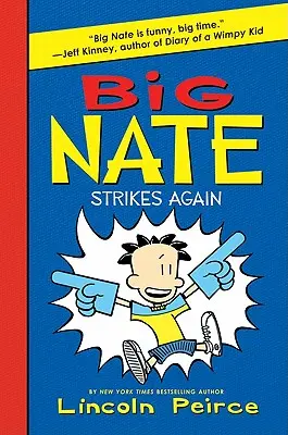 Il Grande Nate colpisce ancora - Big Nate Strikes Again