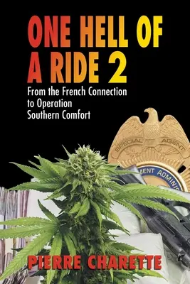 One Hell of a Ride II: dalla French Connection all'Operazione Southern Comfort - One Hell of a Ride II: From the French Connection to Operation Southern Comfort