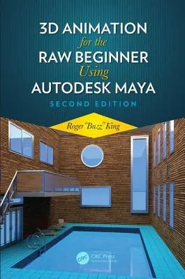 Animazione 3D per principianti con Autodesk Maya 2e - 3D Animation for the Raw Beginner Using Autodesk Maya 2e