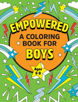 Empowered: Un libro da colorare per ragazzi - Empowered: A Coloring Book for Boys