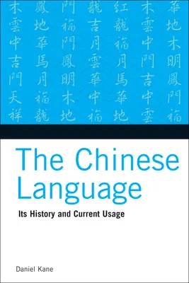La lingua cinese: La sua storia e il suo uso attuale - The Chinese Language: Its History and Current Usage