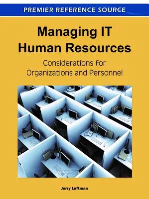 Gestione delle risorse umane IT: Considerazioni per le organizzazioni e il personale - Managing IT Human Resources: Considerations for Organizations and Personnel