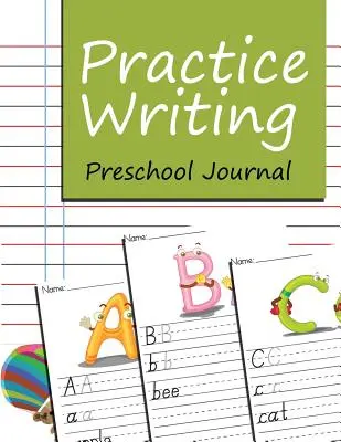 Esercizi di scrittura: Diario prescolare - Practice Writing: Preschool Journal