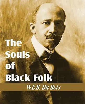 Le anime della gente nera - The Souls of Black Folk