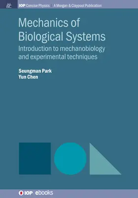 Meccanica dei sistemi biologici: Introduzione alla meccanobiologia e alle tecniche sperimentali - Mechanics of Biological Systems: Introduction to Mechanobiology and Experimental Techniques