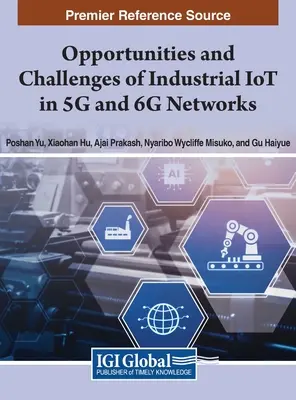 Opportunità e sfide dell'IoT industriale nelle reti 5G e 6G - Opportunities and Challenges of Industrial IoT in 5G and 6G Networks
