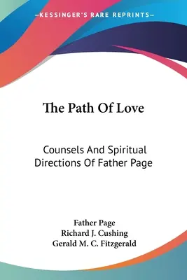 Il cammino dell'amore: Consigli e indicazioni spirituali di padre Page - The Path Of Love: Counsels And Spiritual Directions Of Father Page