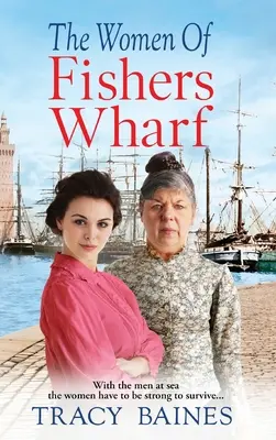 Le donne di Fishers Wharf - The Women of Fishers Wharf