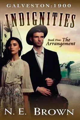 Galveston: 1900-Indignities, libro 5: L'accordo - Galveston: 1900-Indignities Book 5: The Arrangement