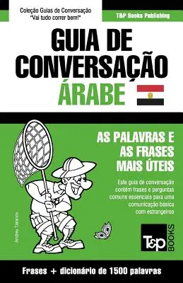 Guida di conversazione portoghese-arabo Egpcio e vocabolario conciso di 1500 parole - Guia de Conversao Portugus-rabe Egpcio e dicionrio conciso 1500 palavras