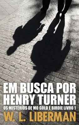 Cerca Henry Turner - Em Busca Por Henry Turner