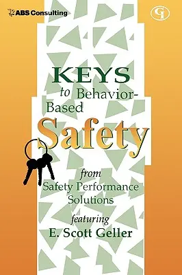 Le chiavi della sicurezza basata sul comportamento - Keys to Behavior-Based Safety