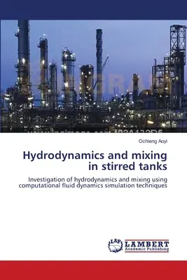 Idrodinamica e miscelazione in vasche agitate - Hydrodynamics and mixing in stirred tanks