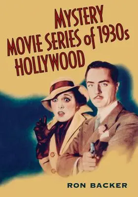 Serie di film misteriosi della Hollywood degli anni Trenta - Mystery Movie Series of 1930s Hollywood