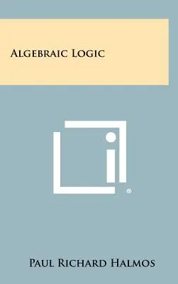 Logica algebrica - Algebraic Logic
