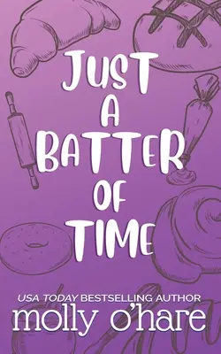 Solo una pastella di tempo: copertina dell'edizione speciale - Just a Batter of Time: Special Edition Cover