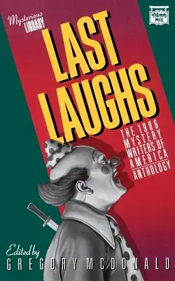 Le ultime risate: L'antologia dei Mystery Writers of America del 1986 - Last Laughs: The 1986 Mystery Writers of America Anthology