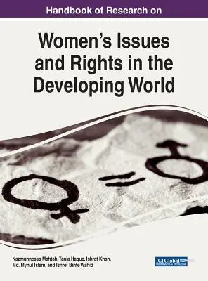 Manuale di ricerca sui diritti e le questioni femminili nel mondo in via di sviluppo - Handbook of Research on Women's Issues and Rights in the Developing World