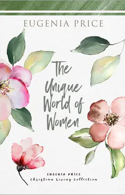 Il mondo unico delle donne - The Unique World of Women