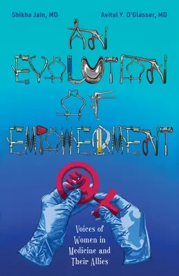 Un'evoluzione dell'empowerment: Voci di donne in medicina e dei loro alleati - An Evolution of Empowerment: Voices of Women in Medicine and Their Allies