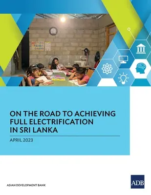 Sulla strada del raggiungimento della piena elettrificazione in Sri Lanka - On the Road to Achieving Full Electrification in Sri Lanka