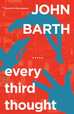 Ogni terzo pensiero: Un romanzo in cinque stagioni - Every Third Thought: A Novel in Five Seasons