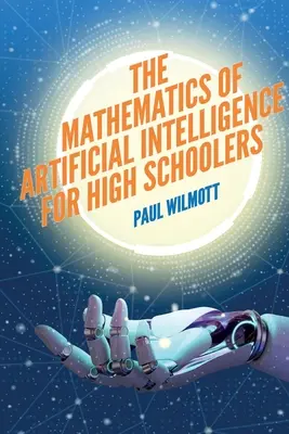 La matematica dell'intelligenza artificiale per i liceali - The Mathematics of Artificial Intelligence for High Schoolers