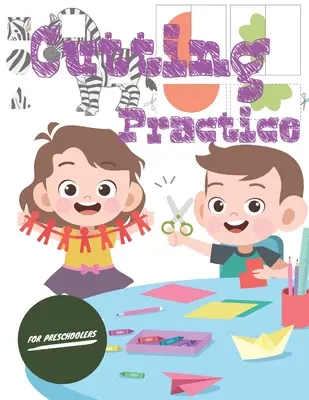 Pratica del taglio: Abilità con le forbici per bambini in età prescolare e materna dai 3 ai 5 anni, quaderno di lavoro taglia e incolla con 100 pagine. - Cutting Practice: Scissor skills for preschoolers to kindergarteners ages 3 to 5, cut and paste workbook with 100 pages.